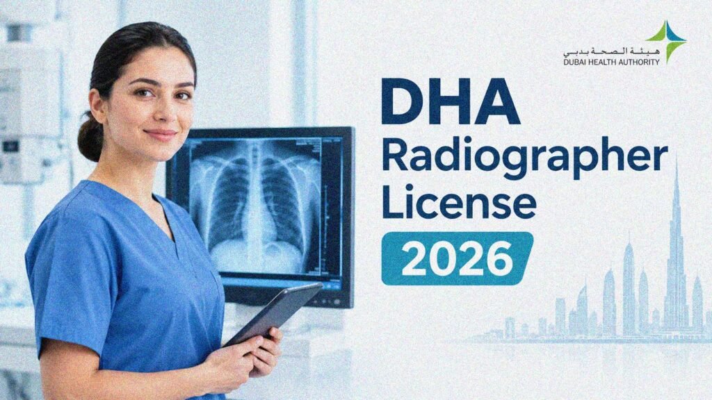 How to Get a DHA License as a Radiographer in Dubai: Complete 2026 Guide